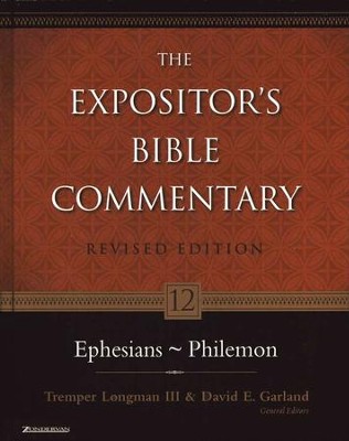 Ephesians-Philemon, Revised: The Expositor's Bible Commentary   -     By: Tremper Longman III, David E. Garland
