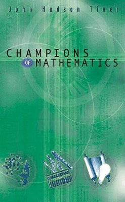 Champions of Mathematics - eBook  -     By: John Hudson Tiner
