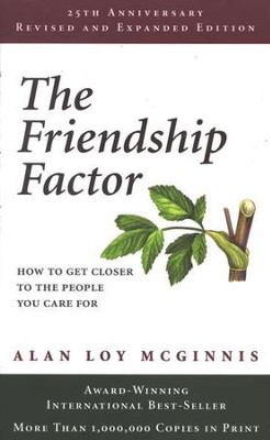 The Friendship Factor, 25th Anniversary Edition  -     By: Alan Loy McGinnis
