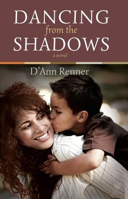 Dancing From the Shadows - eBook  -     By: D'Ann Renner
