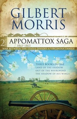 The Appomattox Saga Omnibus 2: Three Books In One - eBook  -     By: Gilbert Morris
