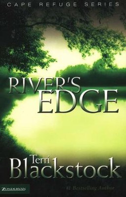 River's Edge, Cape Refuge Series #3    -     By: Terri Blackstock
