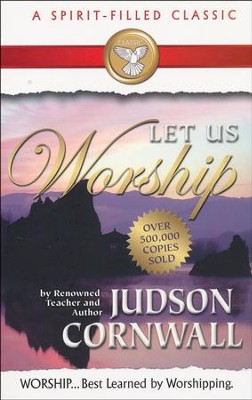 Let Us Worship  -     By: Judson Cornwall
