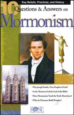 10 Questions & Answers on Mormonism Pamphlet   - 