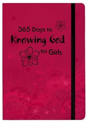 365 Days to Knowing God for Girls   - 