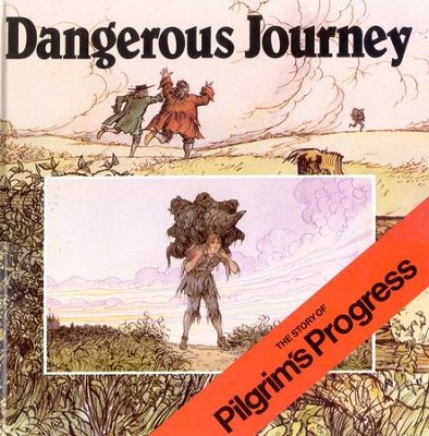 Dangerous Journey   -     Edited By: Oliver Hunkin
    By: John Bunyan
