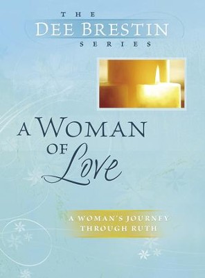 A Woman of Love - eBook  -     By: Dee Brestin
