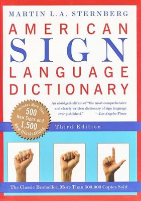 American Sign Language Dictionary, Revised           -     By: Martin Sternberg

