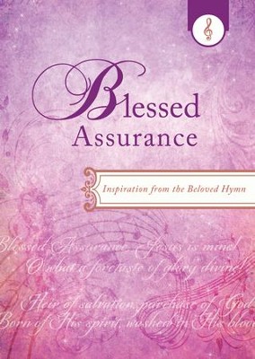 Blessed Assurance: Inspiration from the Beloved Hymn - eBook  - 