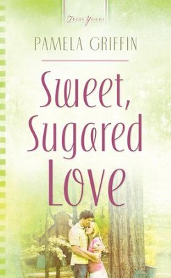 Sweet Sugared Love - eBook  -     By: Pamela Griffin
