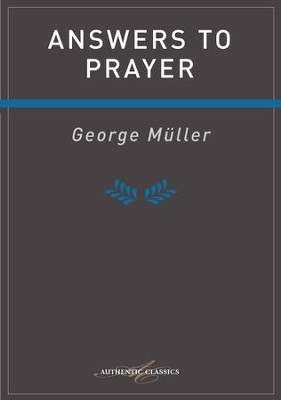 Answers To Prayer - eBook  -     By: George Muller
