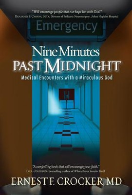 Nine Minutes Past Midnight A Doctor Comes Face To Face With His Not So Silent Partner Ebook Dr Ernest F Crocker Christianbook Com