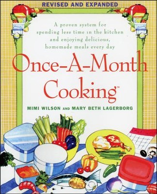 Once-A-Month Cooking, Revised and Expanded   -     By: Mary Beth Lagerborg, Mimi Wilson
