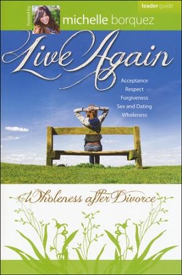 Live Again: Wholeness After Divorce 8 Sessions - Leader Guide - Slightly Imperfect  -     By: Michelle Borquez
