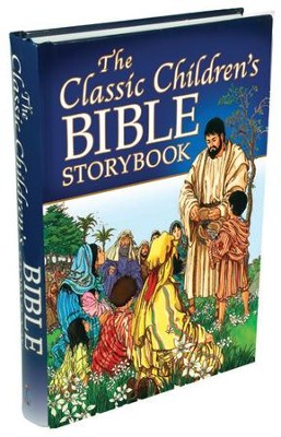 The Classic Children's Bible Storybook: 9781770366671 - Christianbook.com