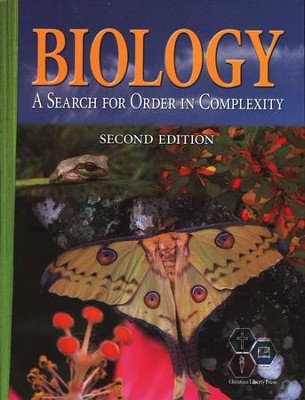 Biology: A Search for Order in Complexity Student Text, 2nd Ed., Grades 10-12  - 