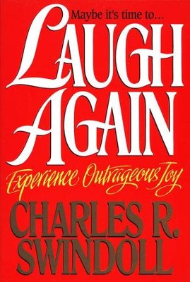 Laugh Again, Paperback   -     By: Charles R. Swindoll
