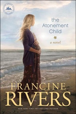 The Atonement Child  -     By: Francine Rivers
