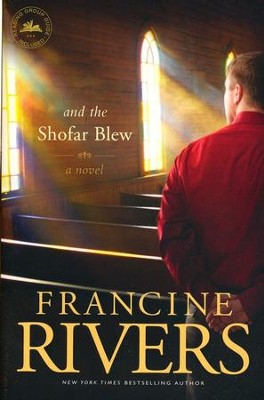 And the Shofar Blew  -     By: Francine Rivers
