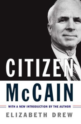 Citizen McCain - eBook  -     By: Elizabeth Drew
