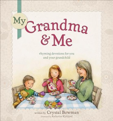 My Grandma & Me   -     By: Crystal Bowman
    Illustrated By: Katherine Kirkland
