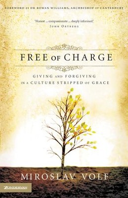 Free of Charge - eBook  -     By: Miroslav Volf
