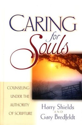 Caring for Souls   -     By: Harry Shields, Gary Bredfeldt
