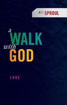 A Walk With God: Luke - eBook  -     By: R.C. Sproul
