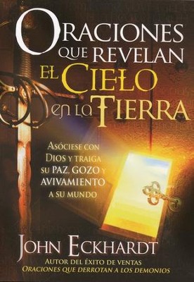 Oraciones que Revelan el Cielo en la Tierra (Prayers that Reveal Heaven ...