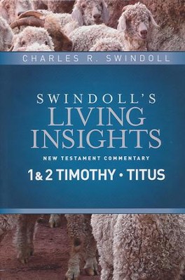 1 & 2 Timothy, Titus: Swindoll's Living Insights Commentary    -     By: Charles R. Swindoll
