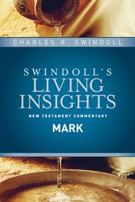 Mark: Swindoll's Living Insights Commentary   -     By: Charles R. Swindoll
