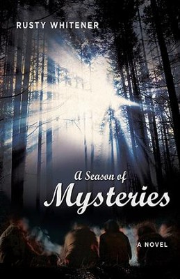 A Season of Mysteries: A Novel - eBook  -     By: Rusty Whitener

