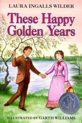 These Happy Golden Years, Little House on the Prairie Series #8  (Softcover)  -     By: Laura Ingalls Wilder
