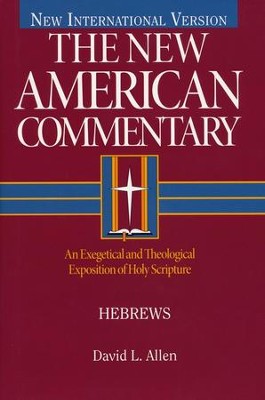 Hebrews: New American Commentary [NAC]   -     By: David L. Allen
