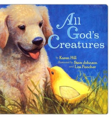 All God's Creatures  -     By: Karen Hill
