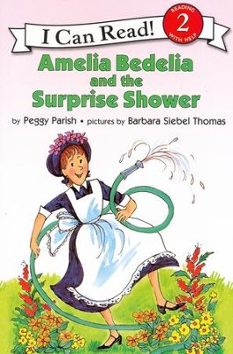 Amelia Bedelia and the Surprise Shower   -     By: Peggy Parish
