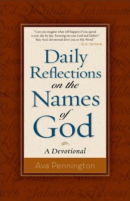 Daily Reflections on the Names of God: A Devotional - eBook  -     By: Ava Pennington
