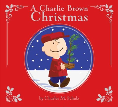 A Charlie Brown Christmas  -     By: Charles M. Schulz
    Illustrated By: Vicki Scott
