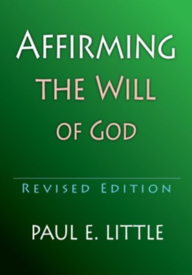 Affirming the Will of God   -     By: Paul Little, Marie Little
