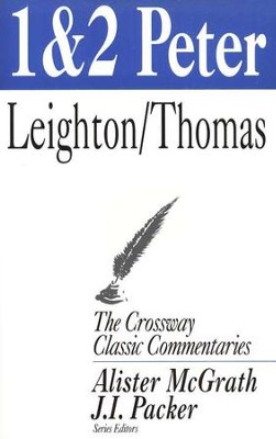 1 & 2 Peter, Crossway Classic   -     By: Robert Leighton, Griffith Thomas
