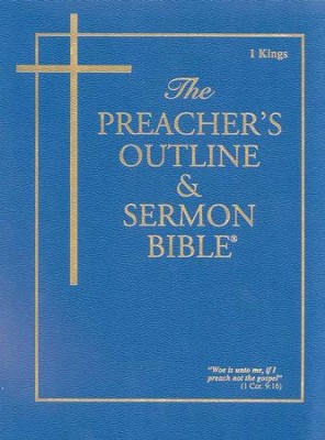 1 Kings [The Preacher's Outline & Sermon Bible, KJV]   - 