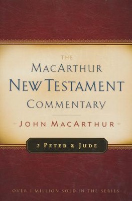 2 Peter & Jude: The MacArthur New Testament Commentary   -     By: John MacArthur
