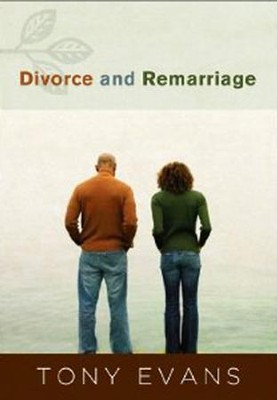 Divorce and Remarriage  -     By: Tony Evans
