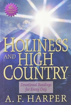 Holiness & High Country  -     By: Albert F. Harper
