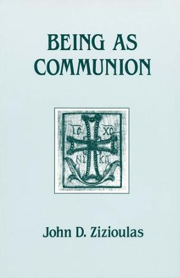 Being As Communion  -     By: John D. Zizioulas
