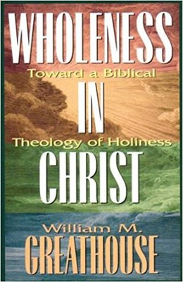Wholeness in Christ: Toward a Biblical Theology of Holiness, Paper ...