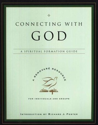 Connecting With God: A Spiritual Formation Guide   -     By: Renovare
