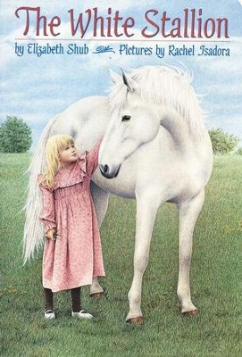 The White Stallion   -     By: Elizabeth Shub
