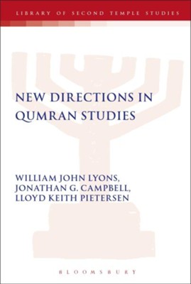 New Directions in Qumran Studies  -     By: William John Lyons, Jonathan G. Campbell
