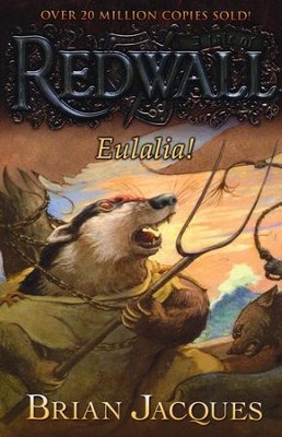 #19: Eulalia! A Tale of Redwall  -     By: Brian Jacques
